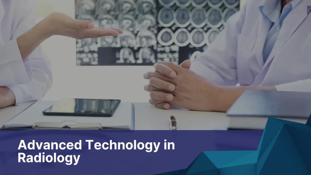 Advanced Technology in Radiology: Transforming Care to Meet Rising Demand